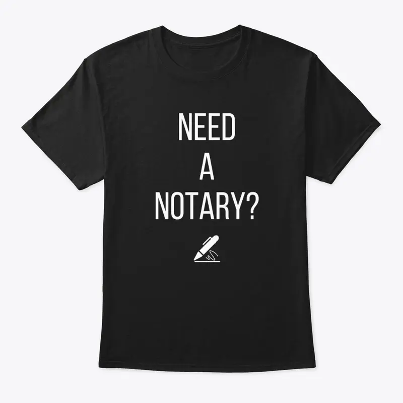 Need A Notary (Noir)